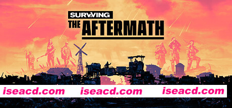 末日求生/Surviving the Aftermath（v1.25.0.2775—更新 新生DLC）b