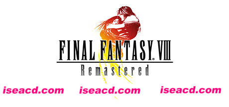 最终幻想8:重制版/Final Fantasy VIII Remastered