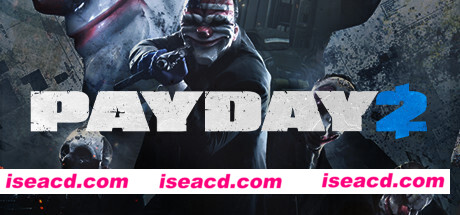 收获日2/掠夺日2/PAYDAY 2(更新v1.136.173+新DLC)