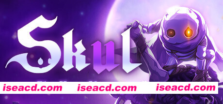 小骨：英雄杀手/Skul: The Hero Slayer（魔镜更新 v1.7.2）