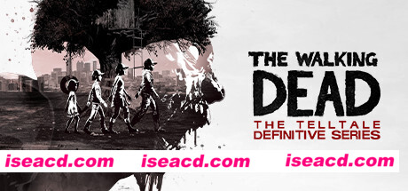 行尸走肉:Telltale最终系列/The Walking Dead: The Telltale Definitive Series