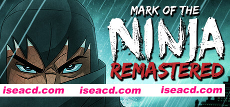忍者印记:重制版/Mark of the Ninja: Remastered