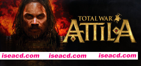 全面战争：阿提拉/Total War: ATTILA