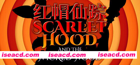 红帽仙踪/Scarlet Hood and the Wicked Wood(V1.00c正式版)