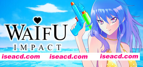 WAIFU岛冲击/WAIFU IMPACT(V1.02Hotfix-完整版)