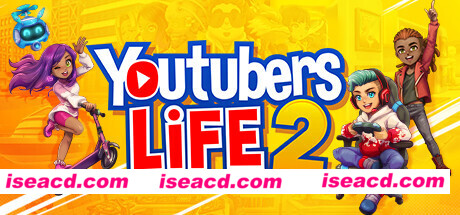 主播模拟器2/Youtubers Life 2（v1.3.1.011-油管主播的生活2）