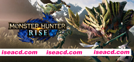 怪物猎人崛起豪华版/MONSTER HUNTER RISE Deluxe Edition(V13.0.0.1-全DLC)