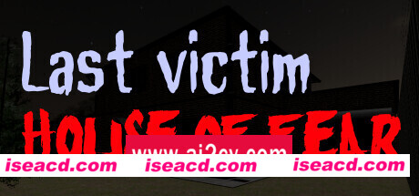 最后受害者：恐惧之屋/Last victim. House of Fear
