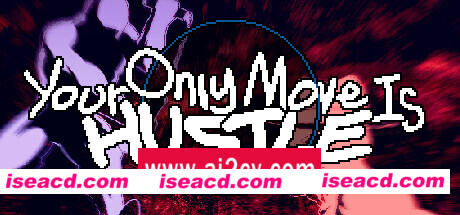 你只能推搡/Your Only Move Is HUSTLE/支持网络联机