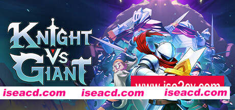 骑士VS巨人：断裂圣剑/Knight vs Giant: The Broken Excalibur（v1.0.5 ）