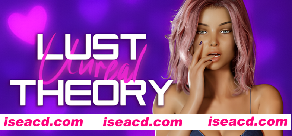 【3D互动/官中/O伦/动态/PC】虚幻渔网理论 Unreal Lust Theory Ver0.4.1 官方中文版【7.13G】
