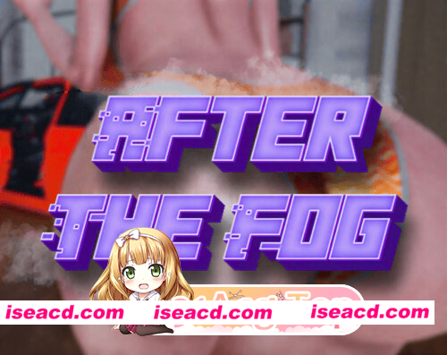 [PC-SLG] 新作[日式SLG/乱伦/动态] 迷雾之后 序章 After The Fog Prologue 官中步兵版 [PC+安卓3.0G] [BD]
