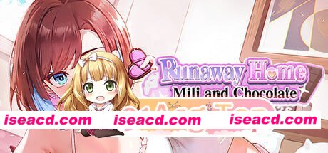 [SLG]  [微云/FM]逃家少女〜蜜梨与巧克力〜/Mili and Chocolate/官中+无码+动态 pc [954m]